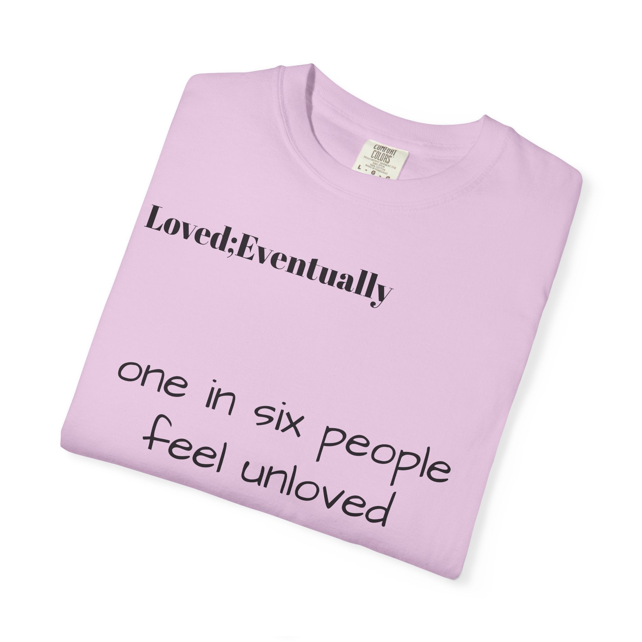 Copy of Love Eventually T-Shirt — Minimalist Graphic Tee