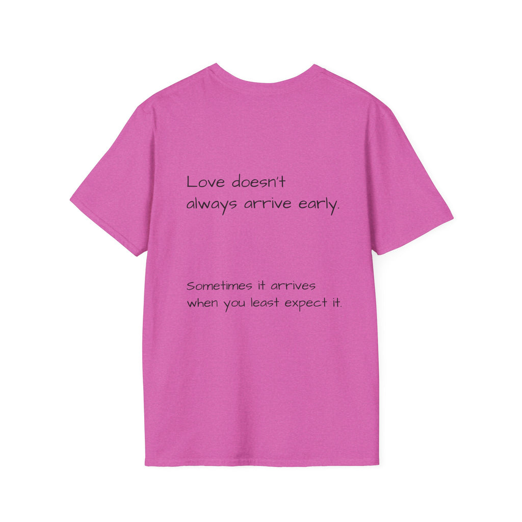 Is It Too Late for Me? T-Shirt | Loved: Eventually text tee