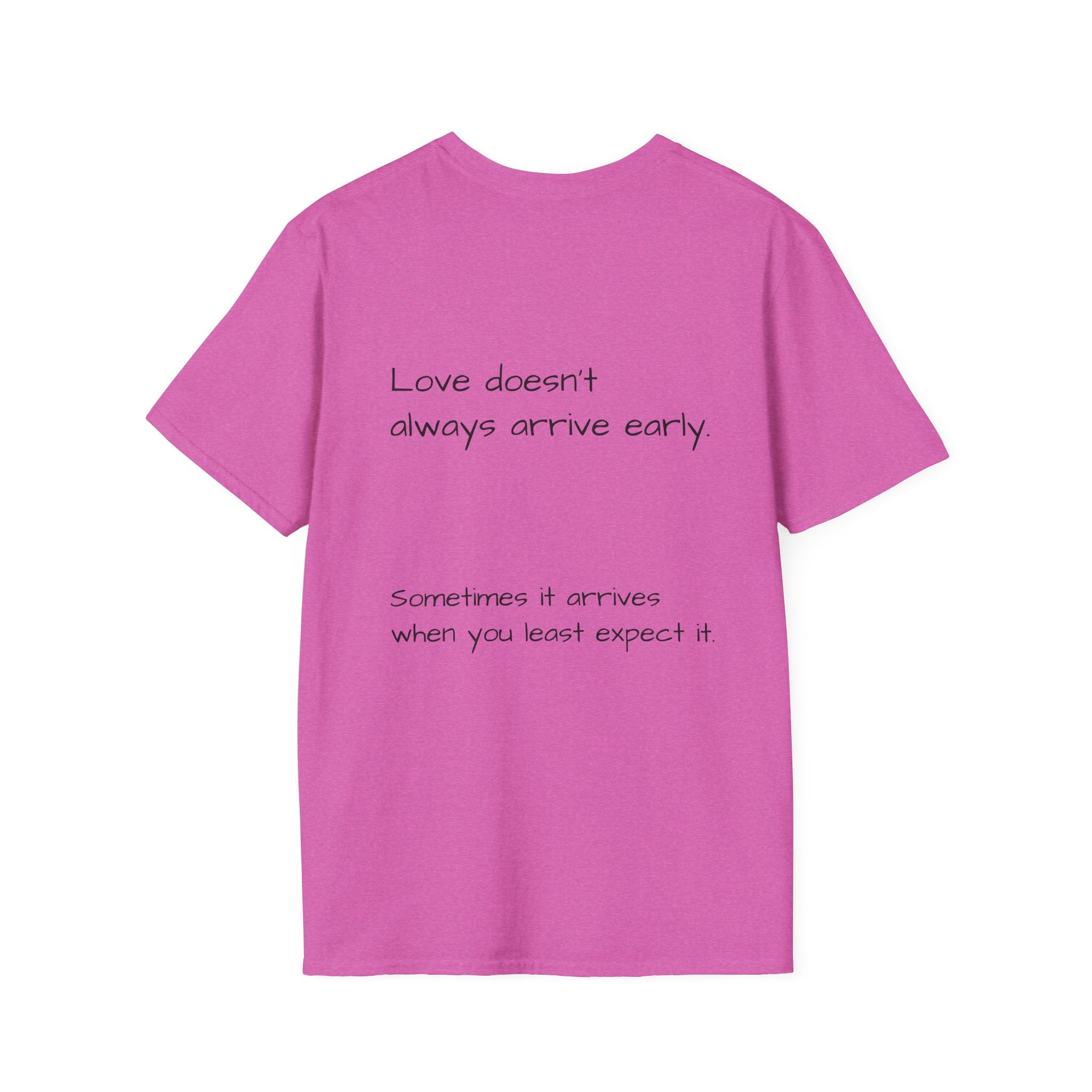 Is It Too Late for Me? T-Shirt | Loved: Eventually text tee