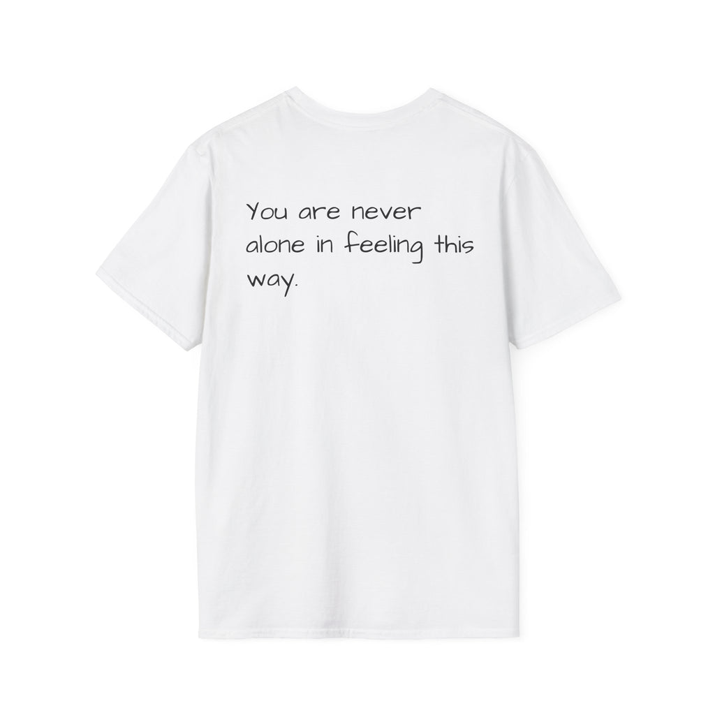 Loneliness Awareness T-Shirt — “1 in 6 people worldwide experience significant LONELINESS” Tee - Loved;Eventually