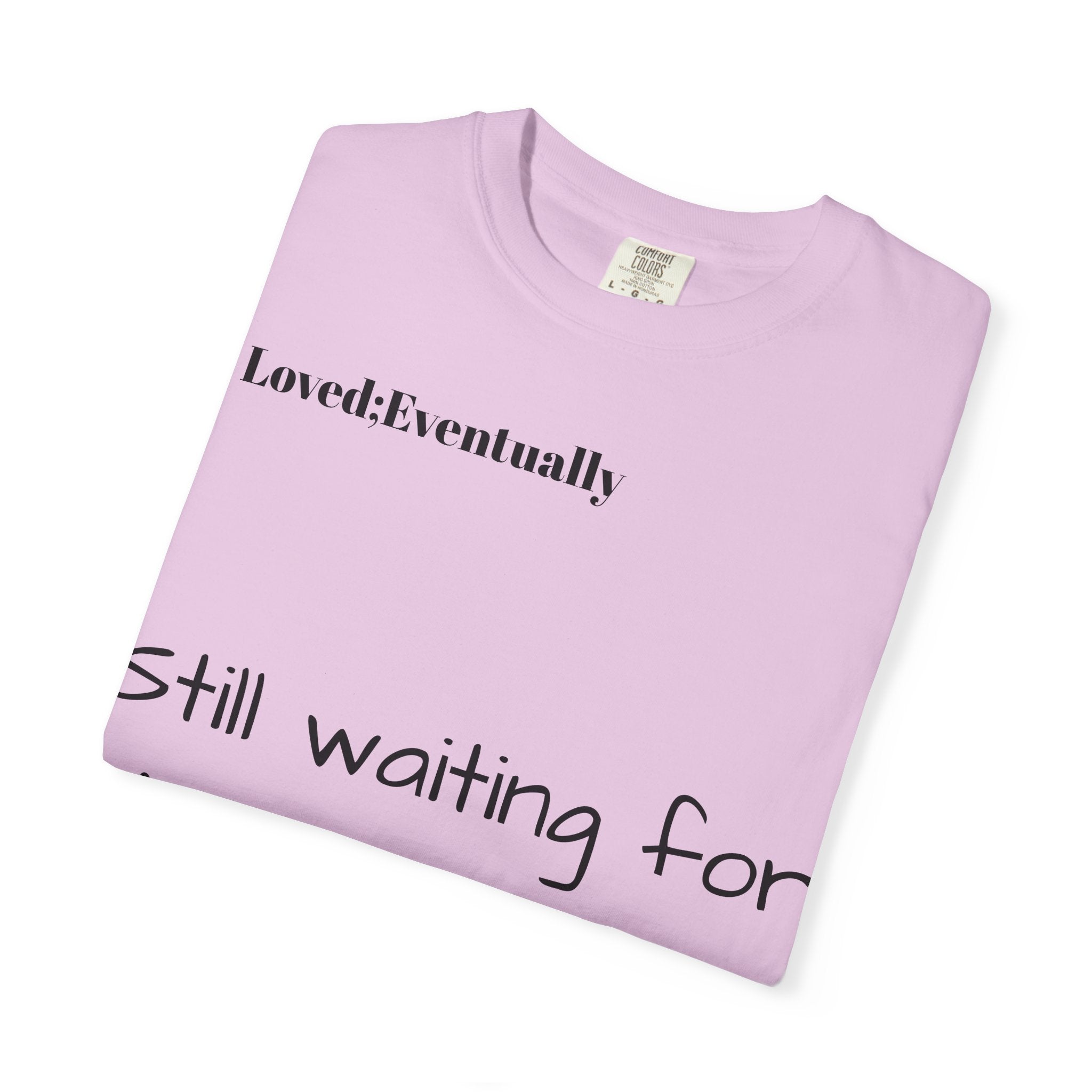 Still waiting for my person T-Shirt | Quote tee, Relationship saying