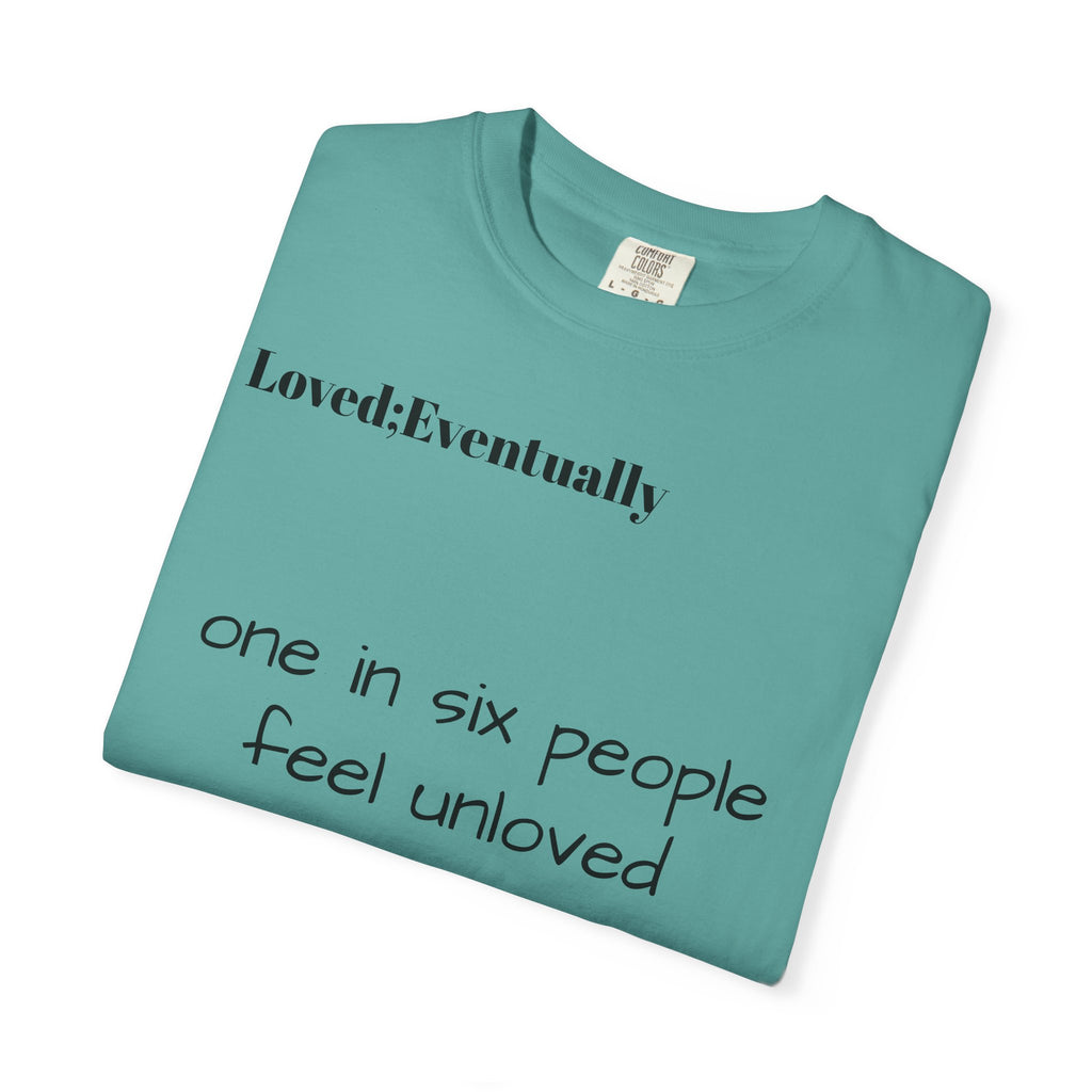 Copy of Love Eventually T-Shirt — Minimalist Graphic Tee