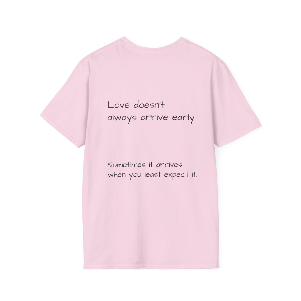Is It Too Late for Me? T-Shirt | Loved: Eventually text tee