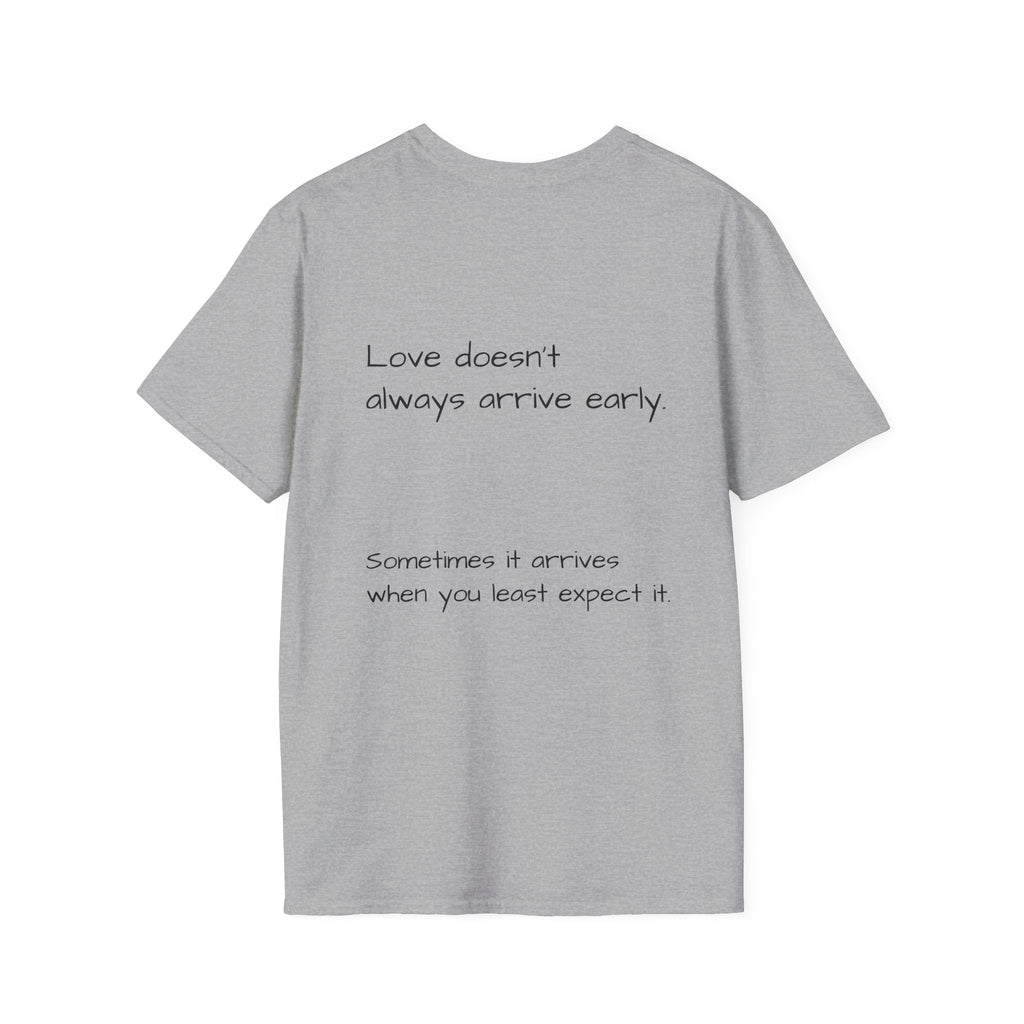 Is It Too Late for Me? T-Shirt | Loved: Eventually text tee