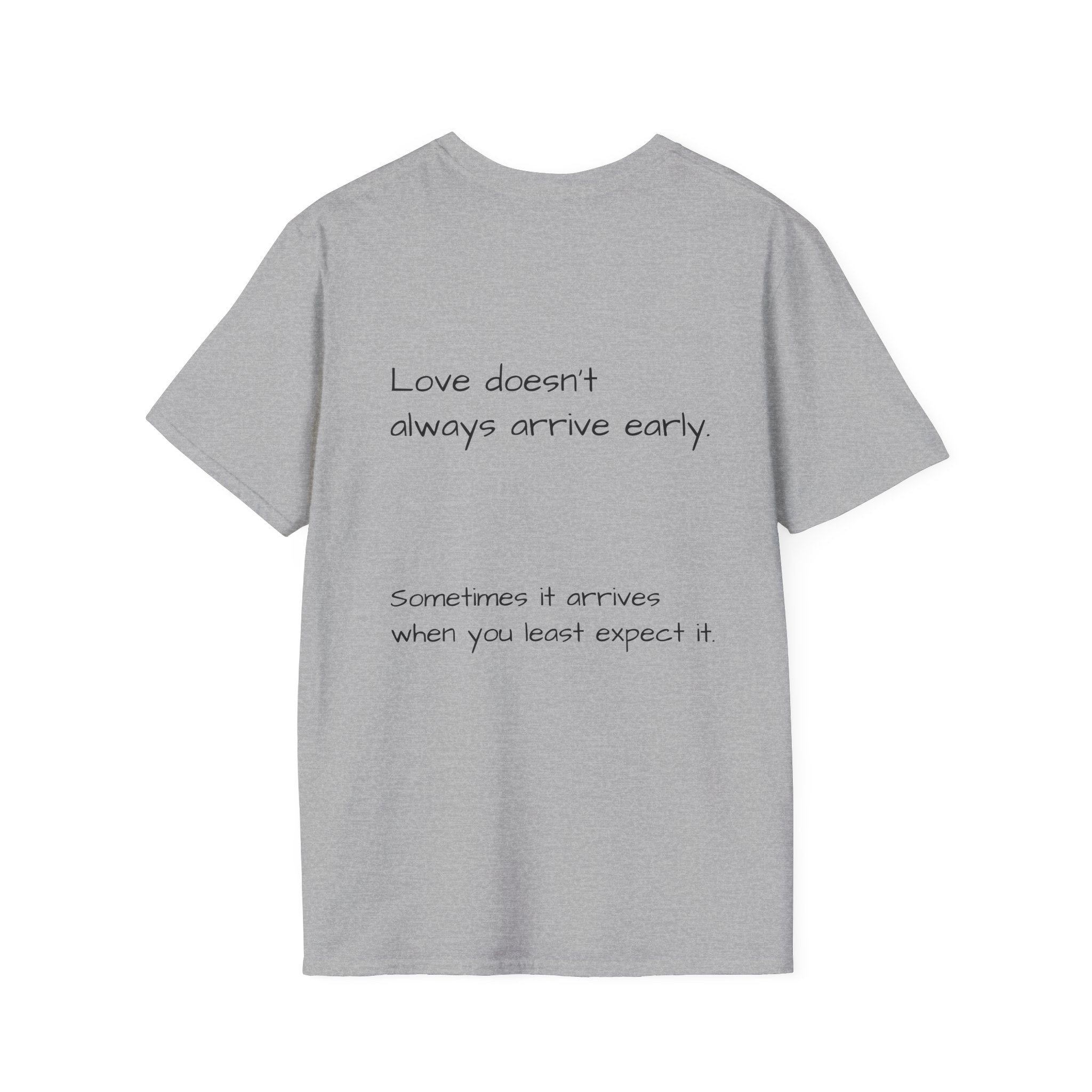 Is It Too Late for Me? T-Shirt | Loved: Eventually text tee