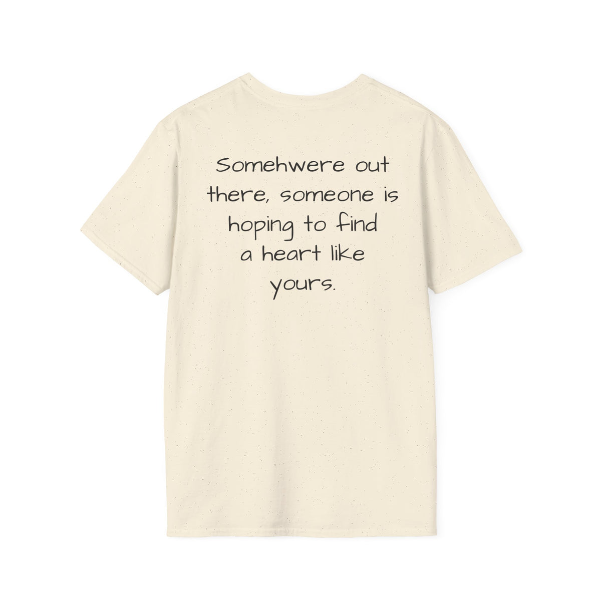 "Will someone choose me?" Loved;Eventually Tee