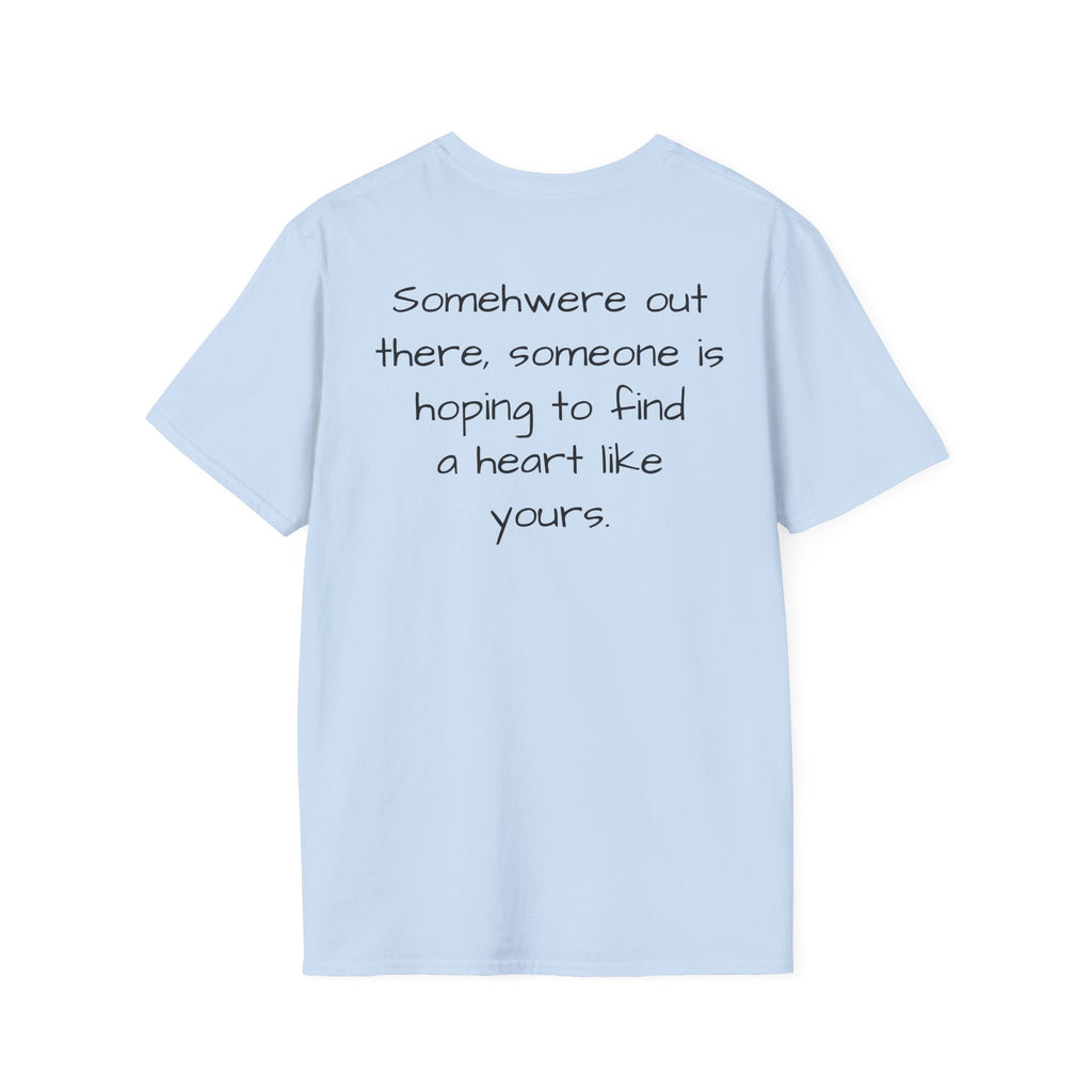 "Will someone choose me?" Loved;Eventually Tee