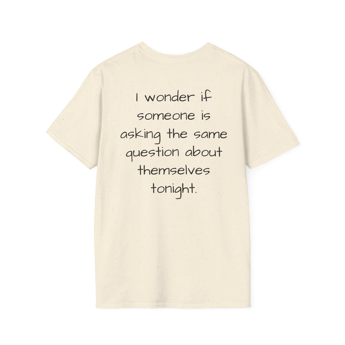 "Will Anyone Love Me?" Loved;Eventually Graphic Tee