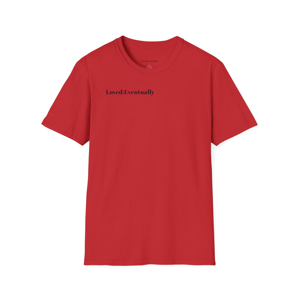 Loved;Eventually T-Shirt — Minimalist Tee