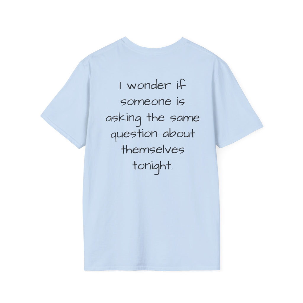 "Will Anyone Love Me?" Loved;Eventually Graphic Tee