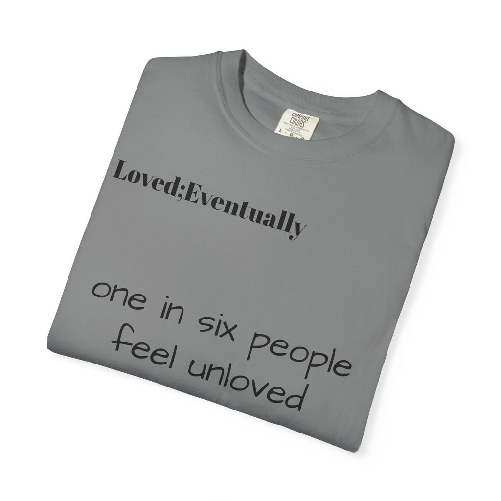Copy of Love Eventually T-Shirt — Minimalist Graphic Tee