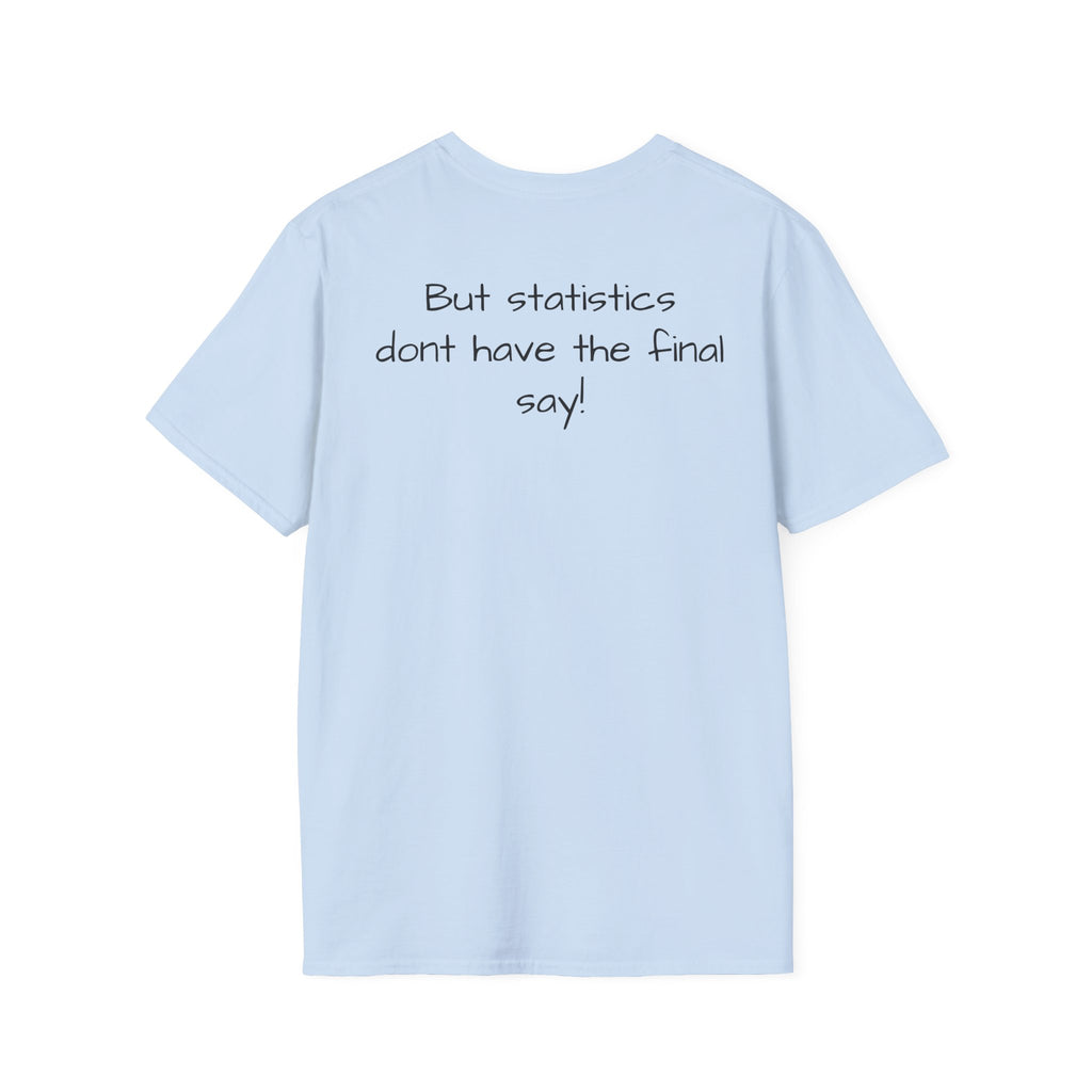 Loved;Eventually "1 in 4 People Feel Completely Unloved Right Now" T-Shirt