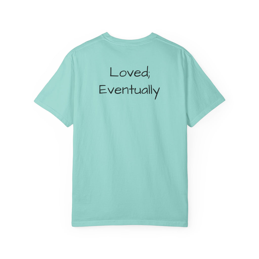 Copy of Love Eventually T-Shirt — Minimalist Graphic Tee