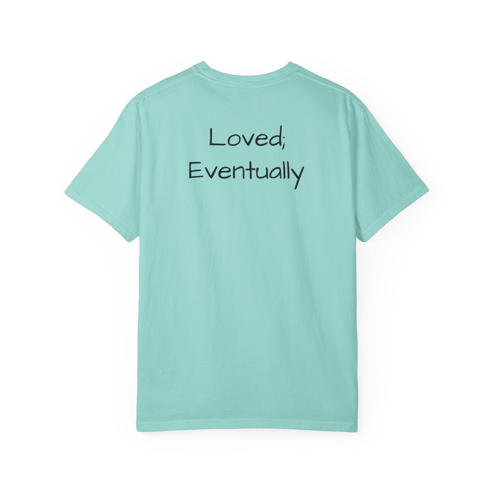 Copy of Love Eventually T-Shirt — Minimalist Graphic Tee