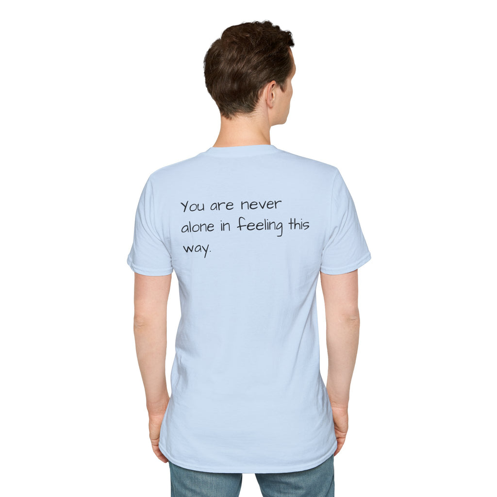 Loneliness Awareness T-Shirt — “1 in 6 people worldwide experience significant LONELINESS” Tee - Loved;Eventually