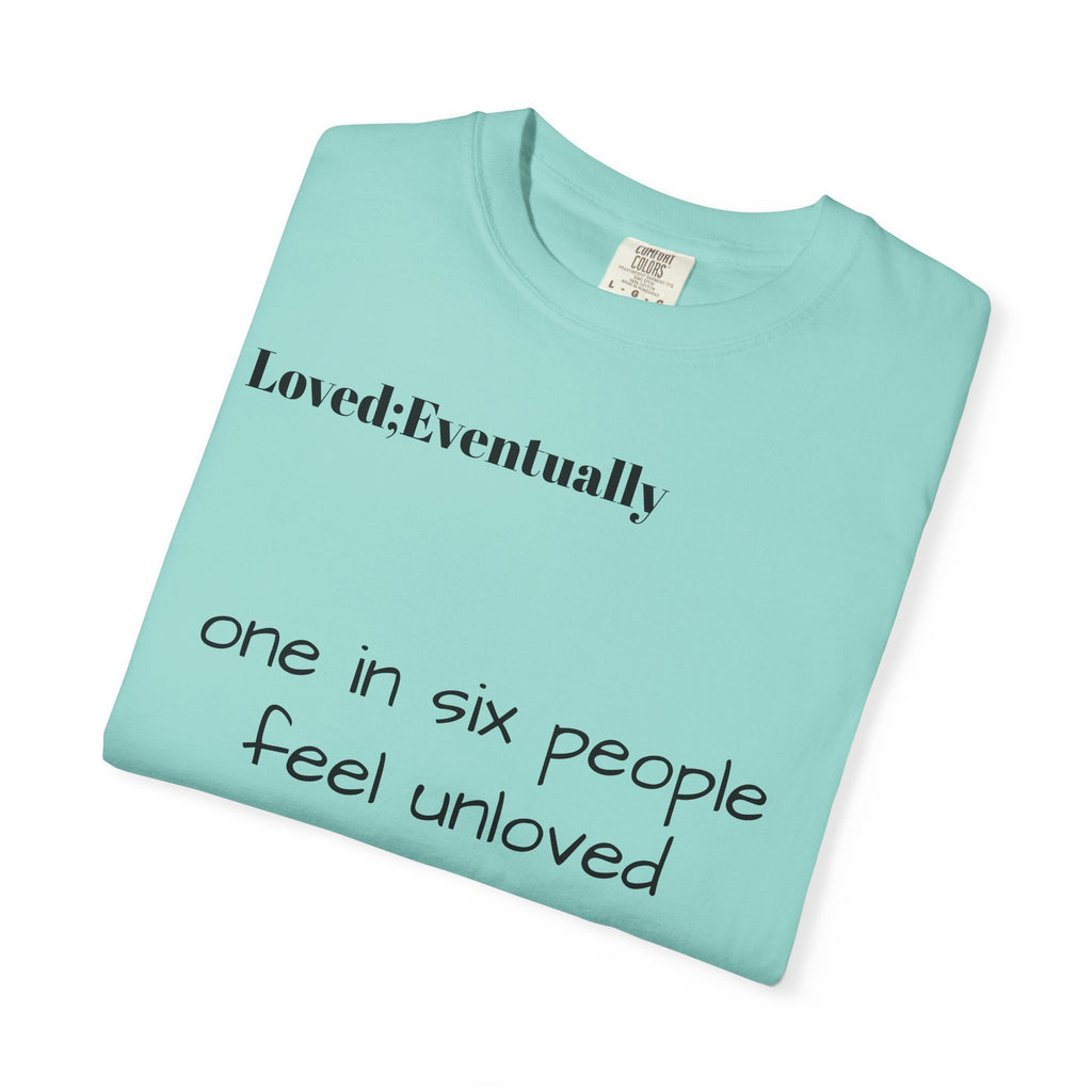 Copy of Love Eventually T-Shirt — Minimalist Graphic Tee