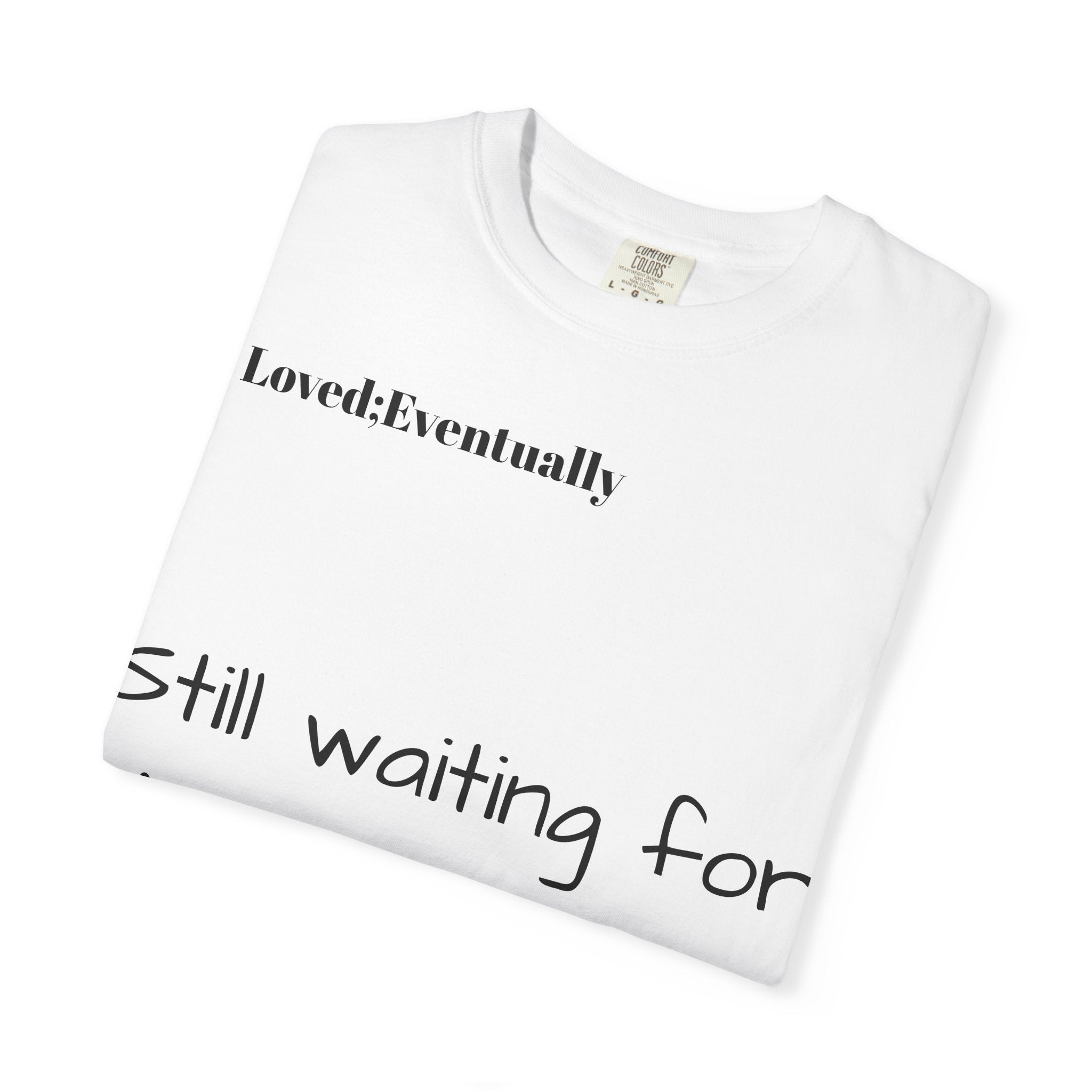Still waiting for my person T-Shirt | Quote tee, Relationship saying