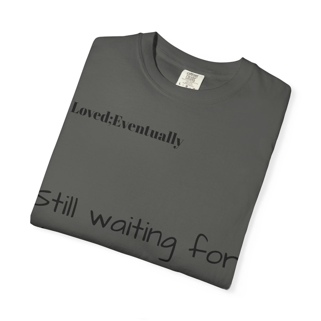 Still waiting for my person T-Shirt | Quote tee, Relationship saying