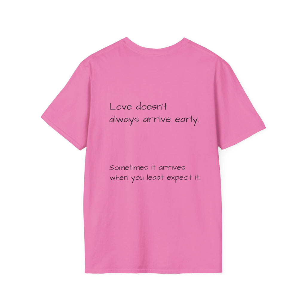 Is It Too Late for Me? T-Shirt | Loved: Eventually text tee