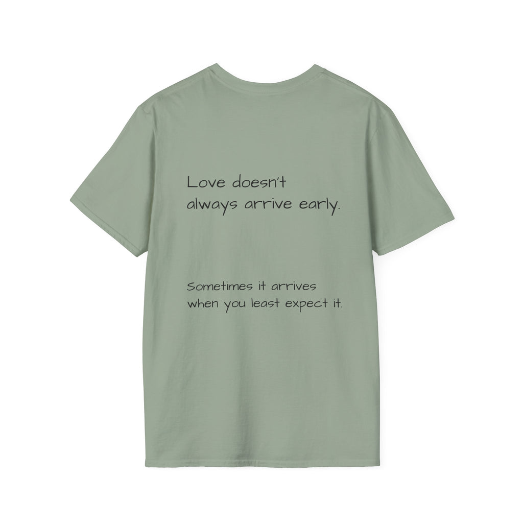 Is It Too Late for Me? T-Shirt | Loved: Eventually text tee
