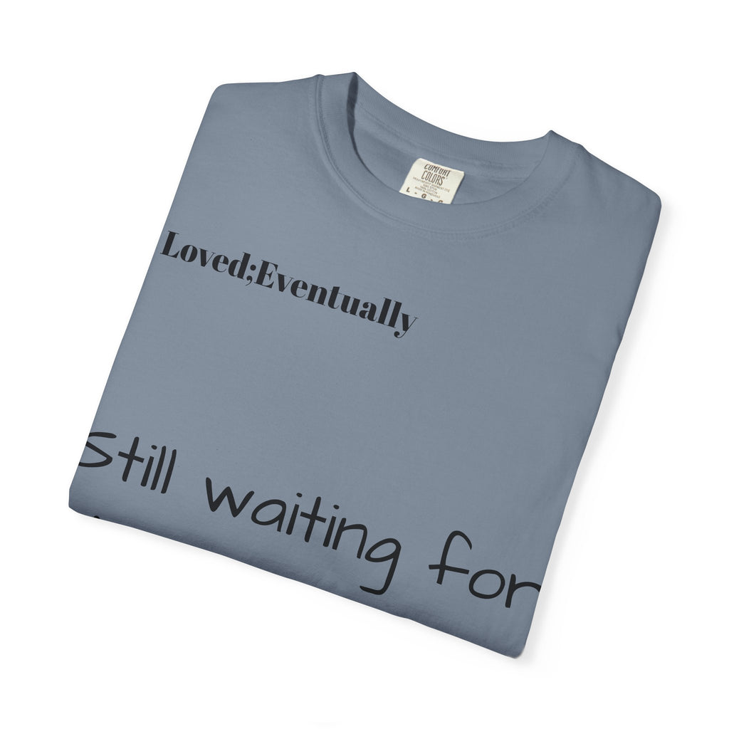 Still waiting for my person T-Shirt | Quote tee, Relationship saying