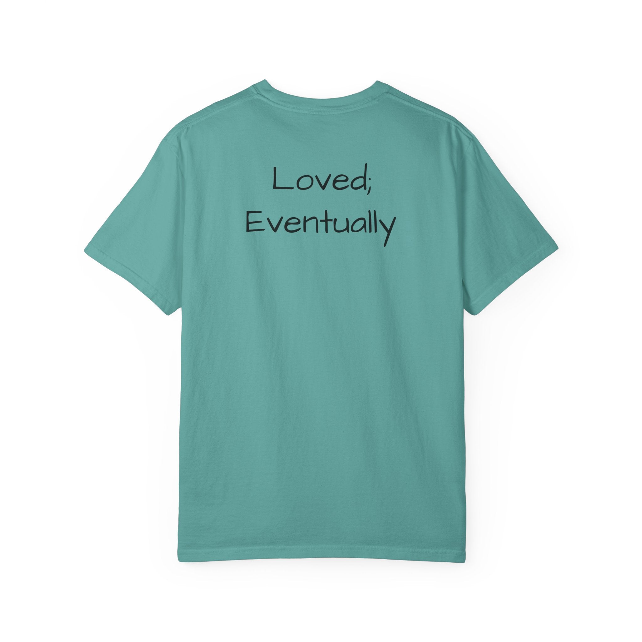 Copy of Love Eventually T-Shirt — Minimalist Graphic Tee