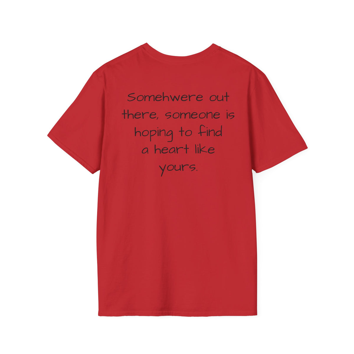 "Will someone choose me?" Loved;Eventually Tee