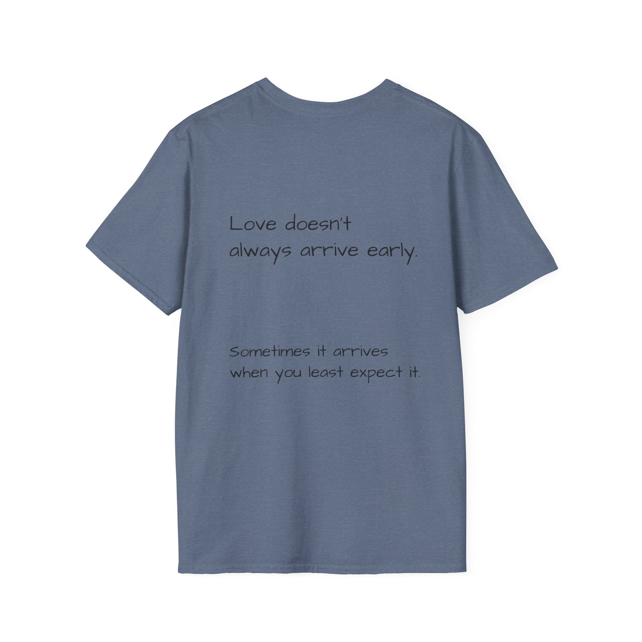 Is It Too Late for Me? T-Shirt | Loved: Eventually text tee