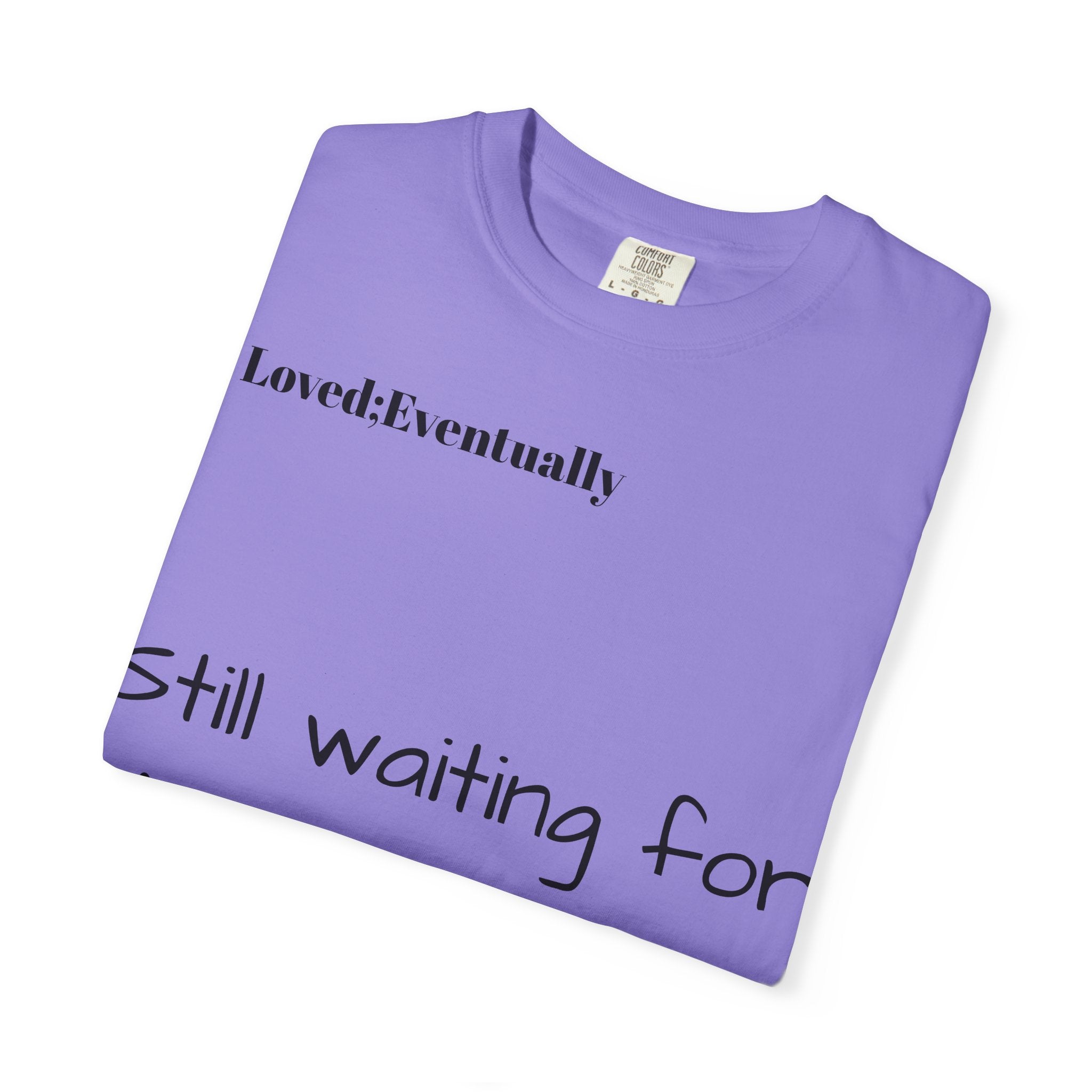 Still waiting for my person T-Shirt | Quote tee, Relationship saying