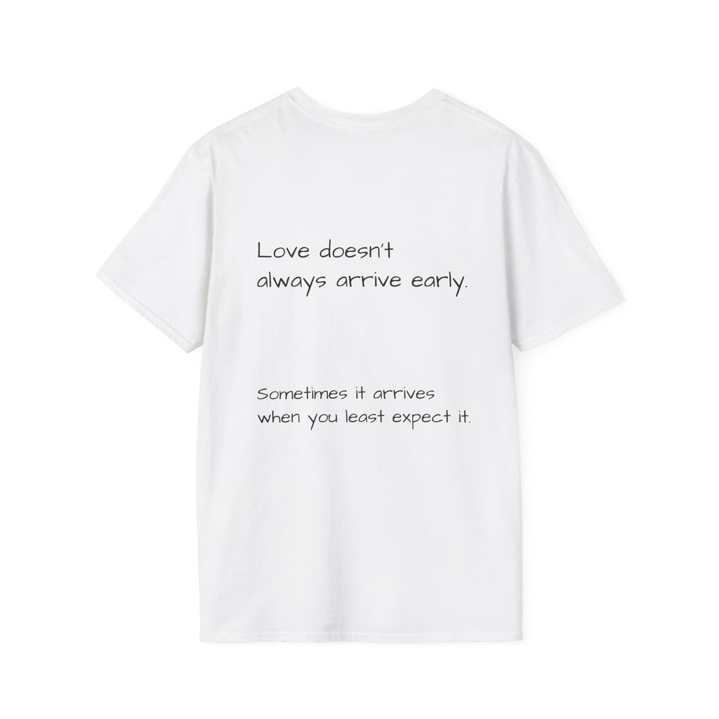 Is It Too Late for Me? T-Shirt | Loved: Eventually text tee