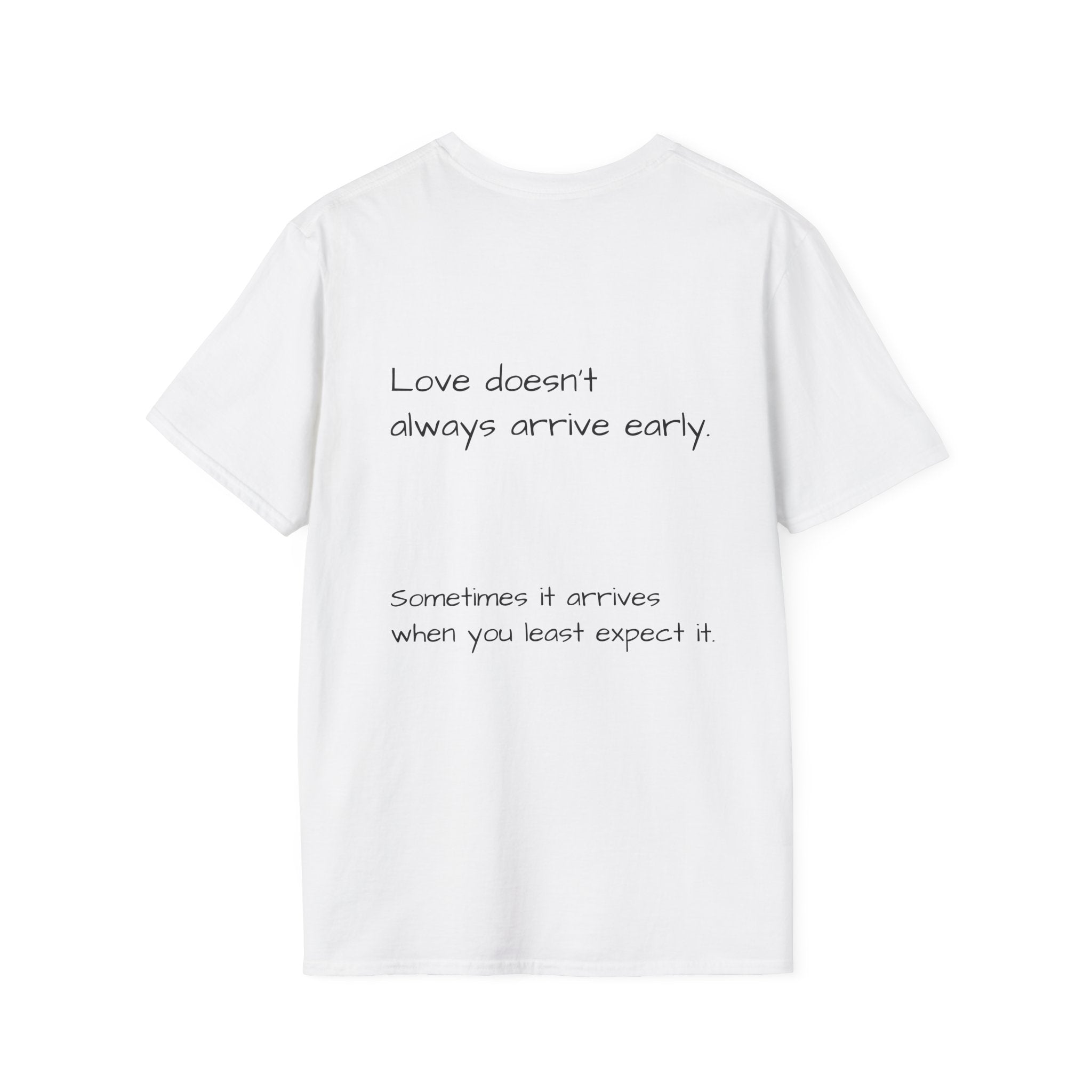 Is It Too Late for Me? T-Shirt | Loved: Eventually text tee