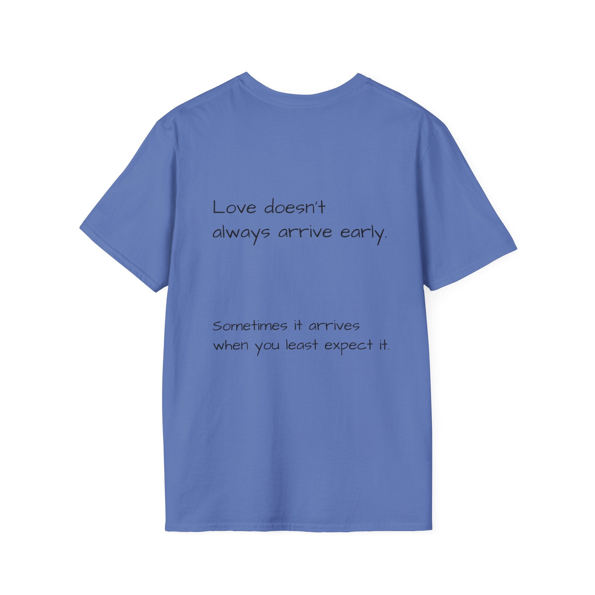 Is It Too Late for Me? T-Shirt | Loved: Eventually text tee