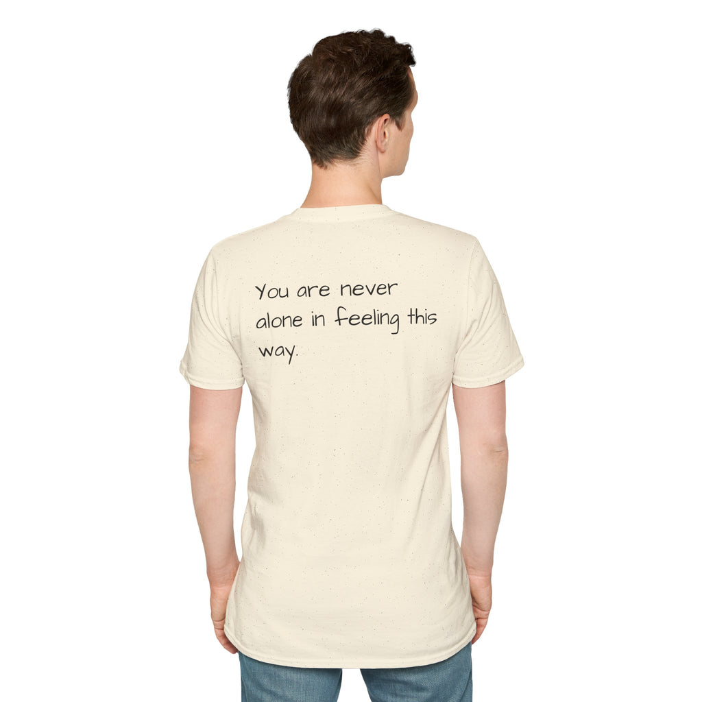 Loneliness Awareness T-Shirt — “1 in 6 people worldwide experience significant LONELINESS” Tee - Loved;Eventually