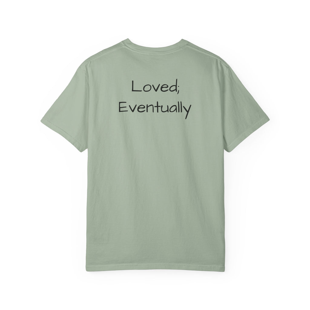 Copy of Love Eventually T-Shirt — Minimalist Graphic Tee