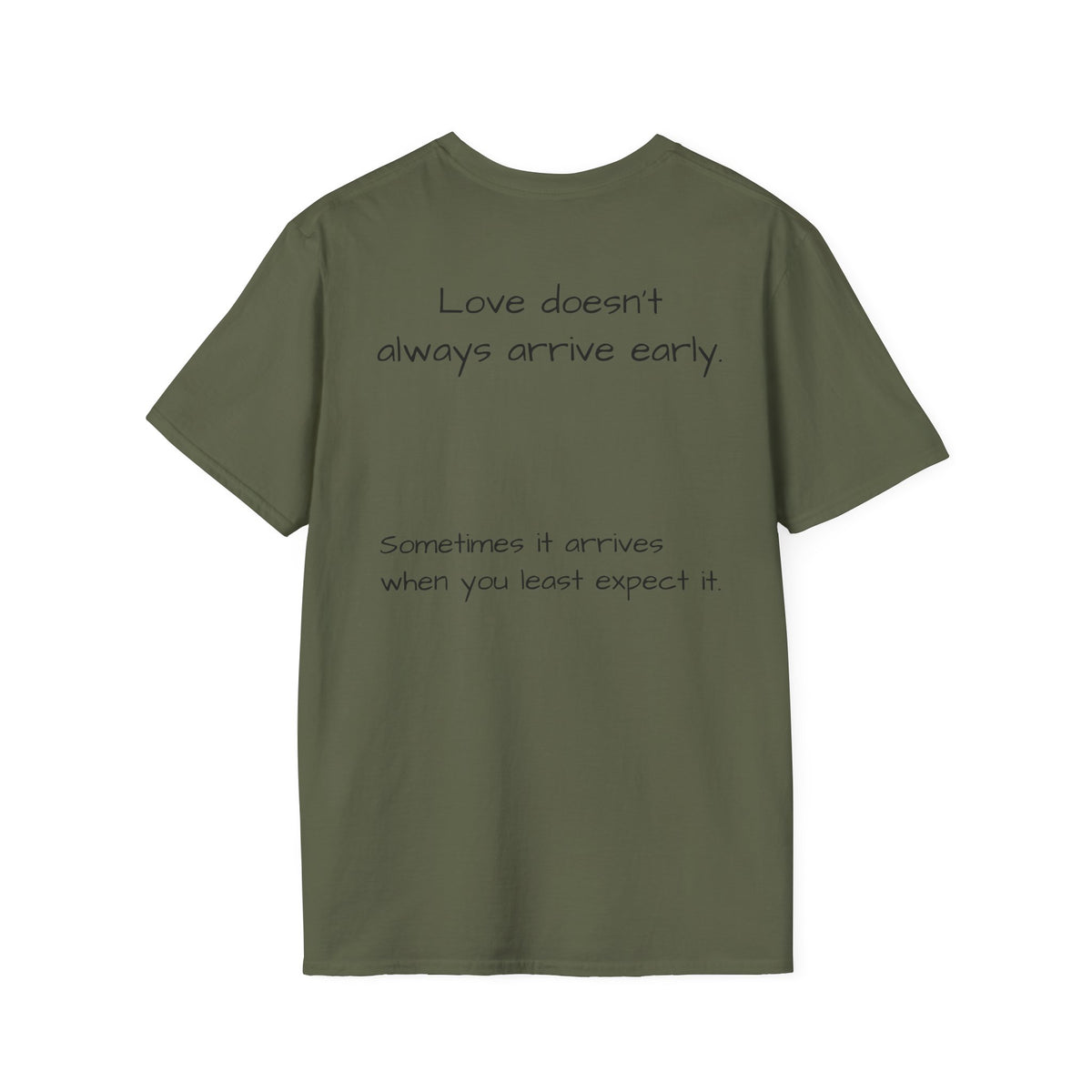 Minimalist Casual Tee "Is it too late for me?" - Loved;Eventually