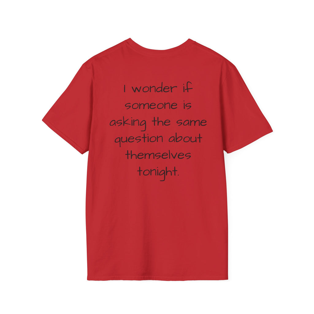 "Will Anyone Love Me?" Loved;Eventually Graphic Tee