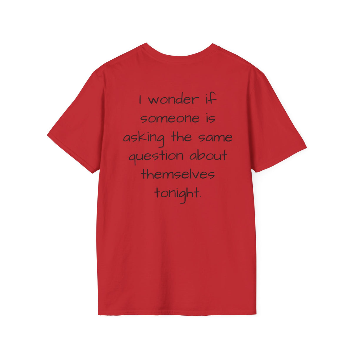 "Will Anyone Love Me?" Loved;Eventually Graphic Tee