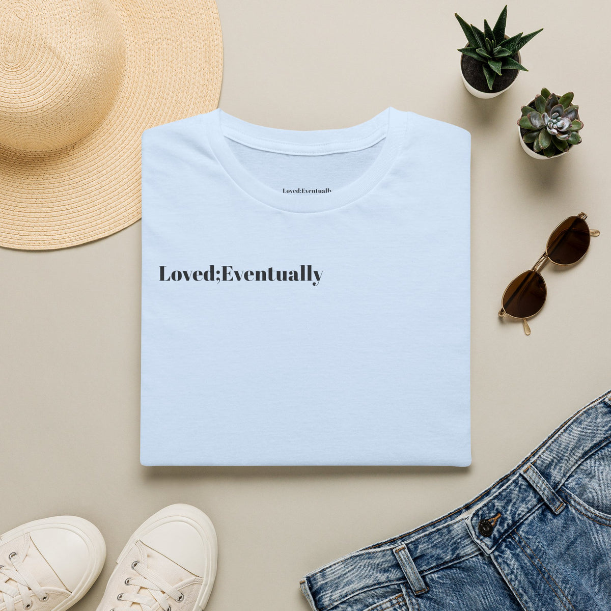 Loved;Eventually T-Shirt — Minimalist Tee