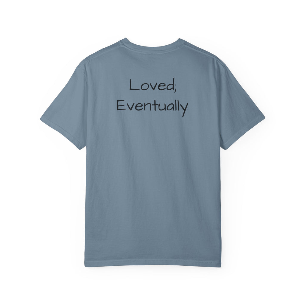 Copy of Love Eventually T-Shirt — Minimalist Graphic Tee