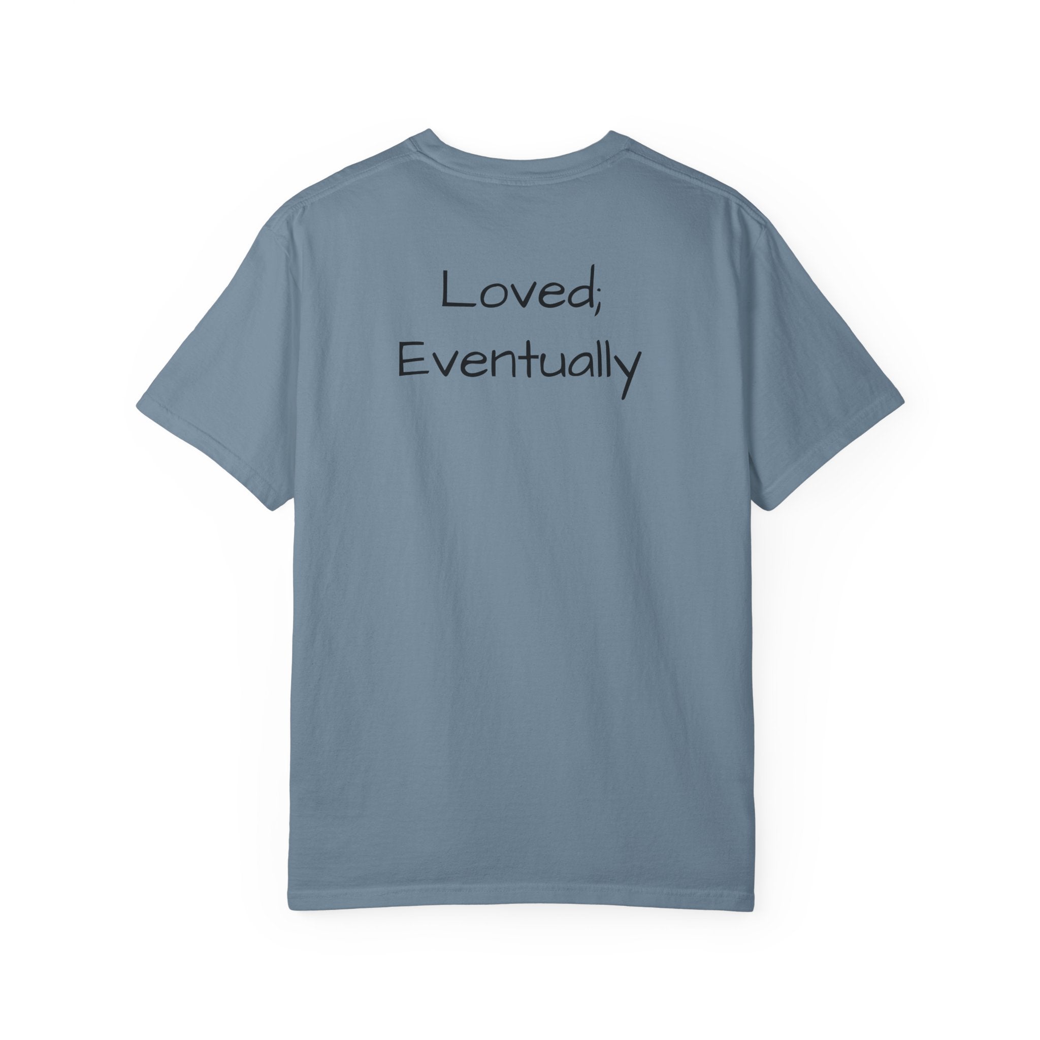 Copy of Love Eventually T-Shirt — Minimalist Graphic Tee