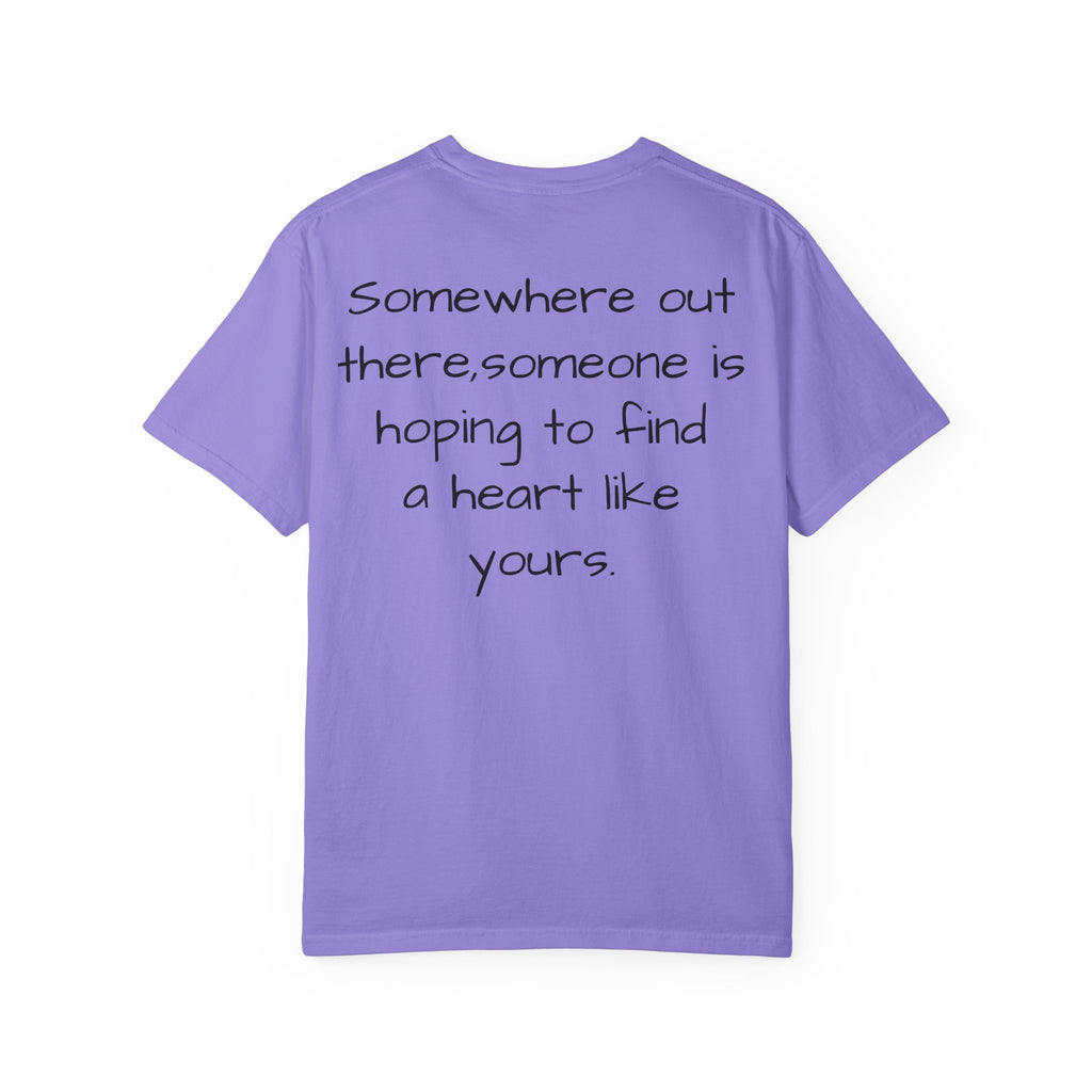 Will someone choose me? T-Shirt | Inspirational Text Shirt, Back Message Tee