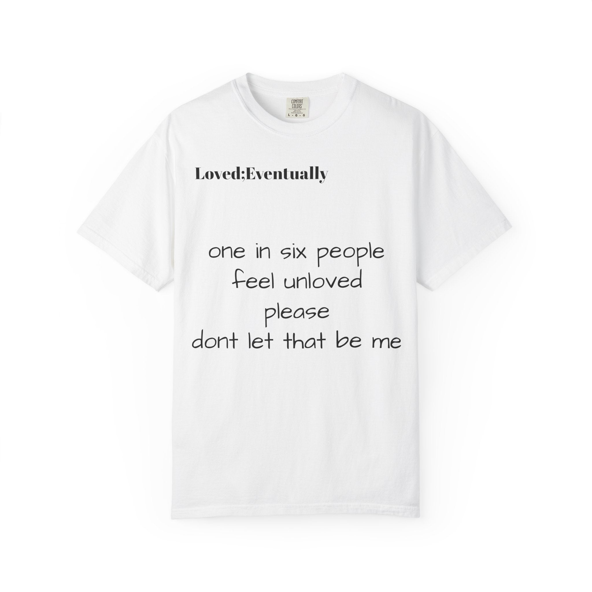 Copy of Love Eventually T-Shirt — Minimalist Graphic Tee