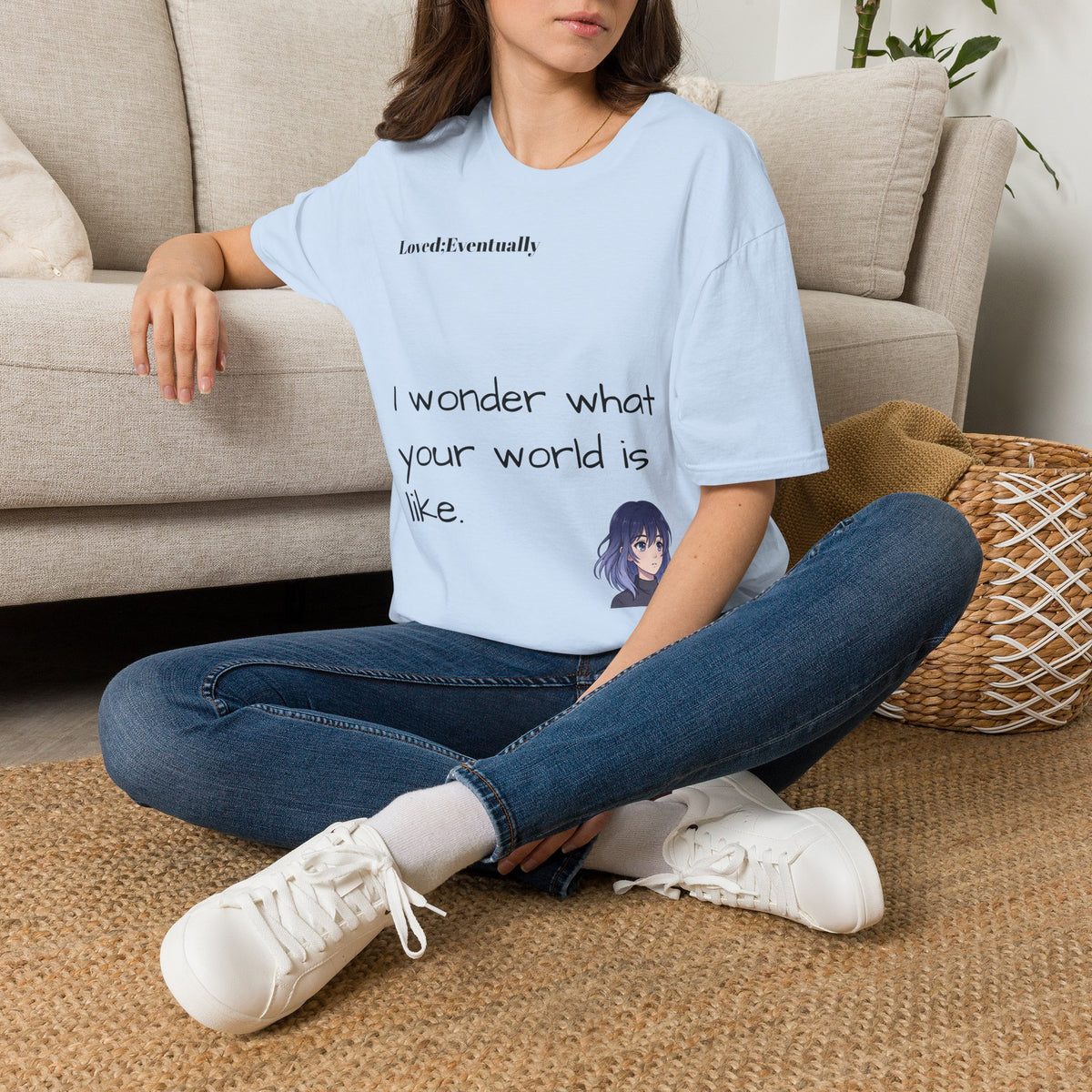 "I Wonder What Your World Is Like" T-Shirt - Loved;Eventually - Minimal Graphic Tee