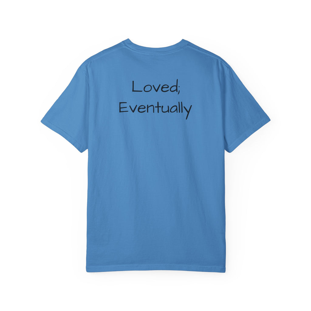 Copy of Love Eventually T-Shirt — Minimalist Graphic Tee