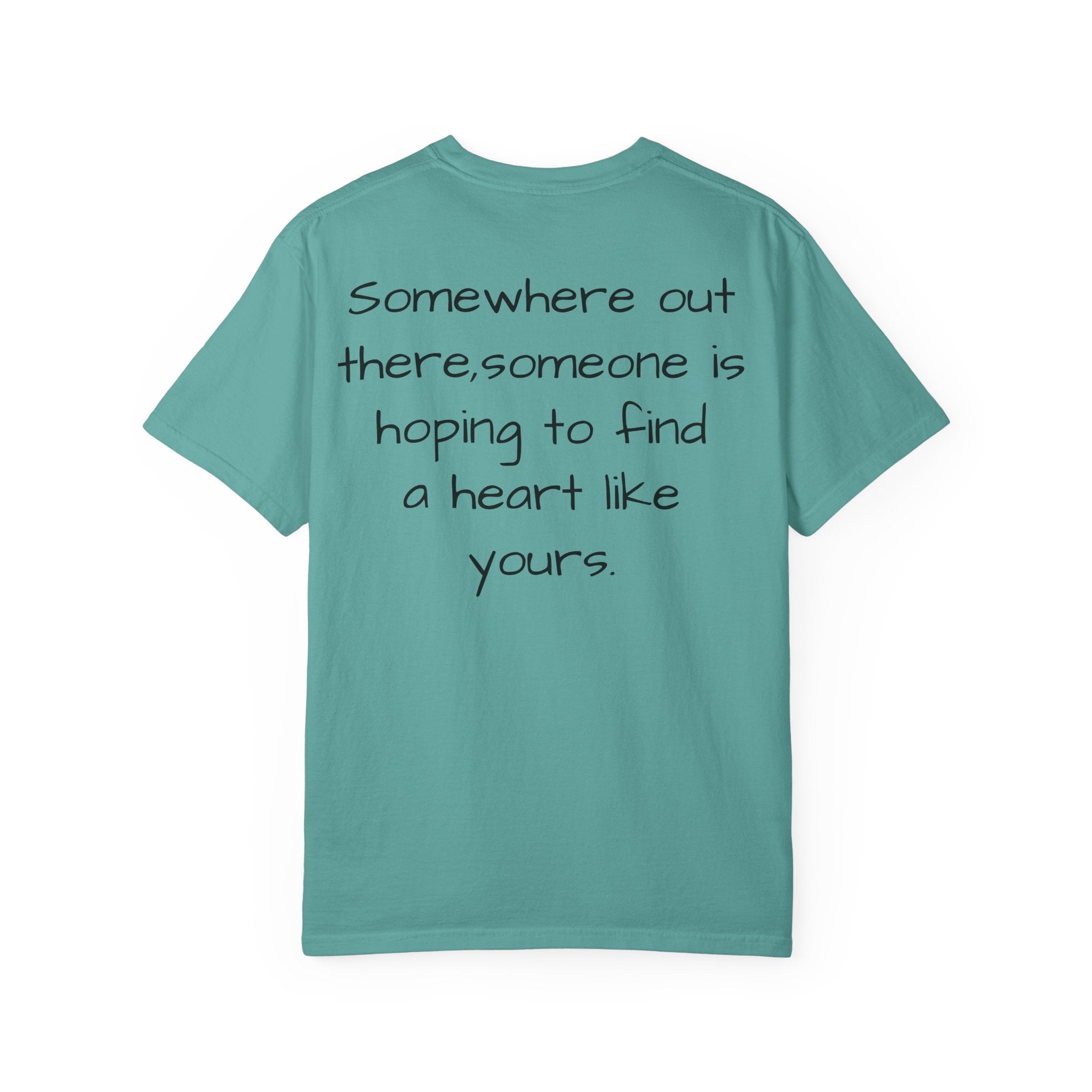 Will someone choose me? T-Shirt | Inspirational Text Shirt, Back Message Tee