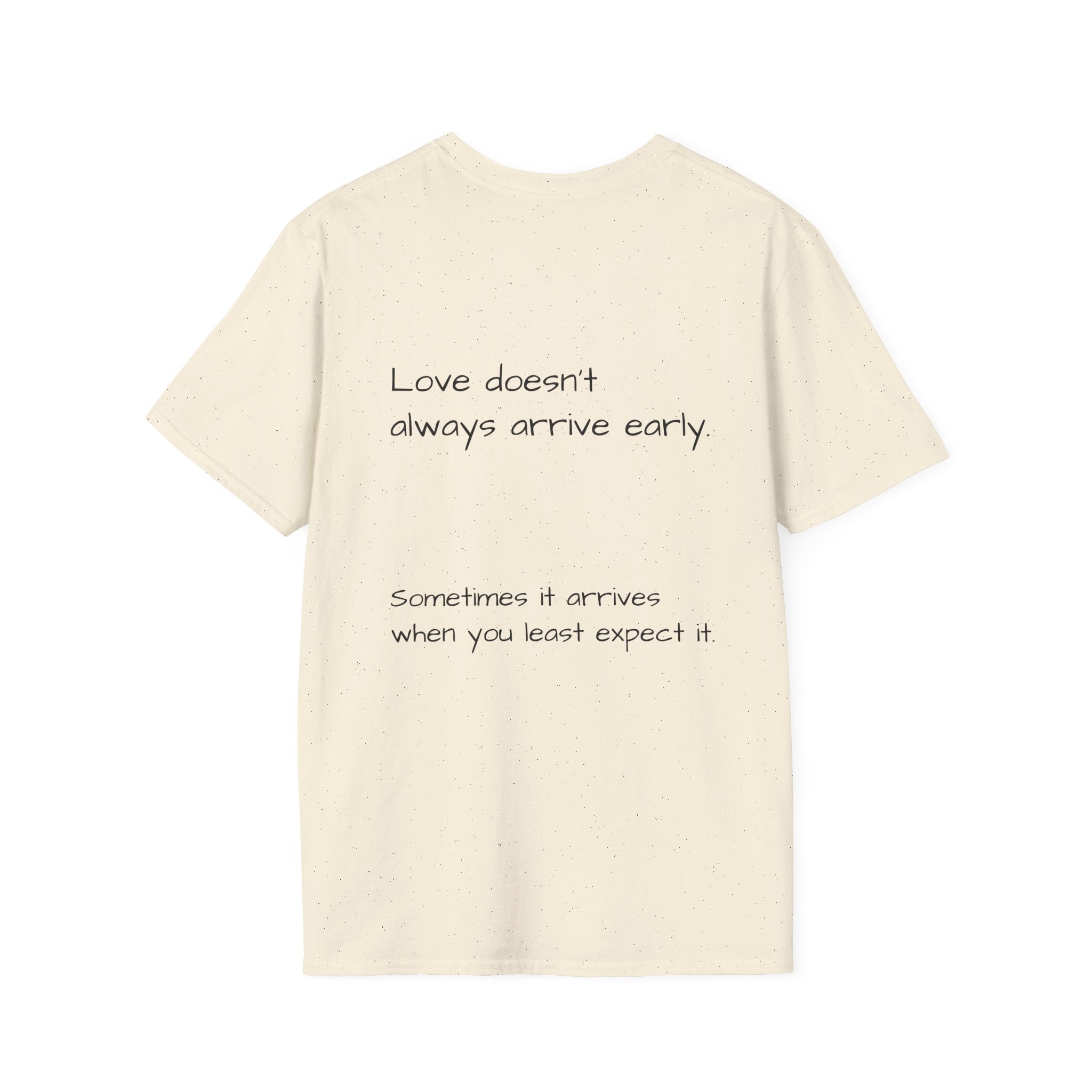 Is It Too Late for Me? T-Shirt | Loved: Eventually text tee