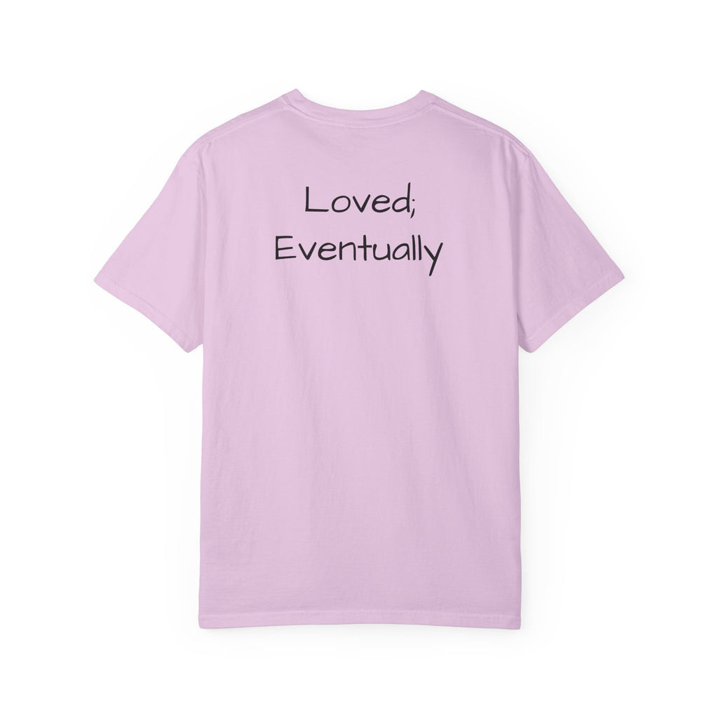 Copy of Love Eventually T-Shirt — Minimalist Graphic Tee